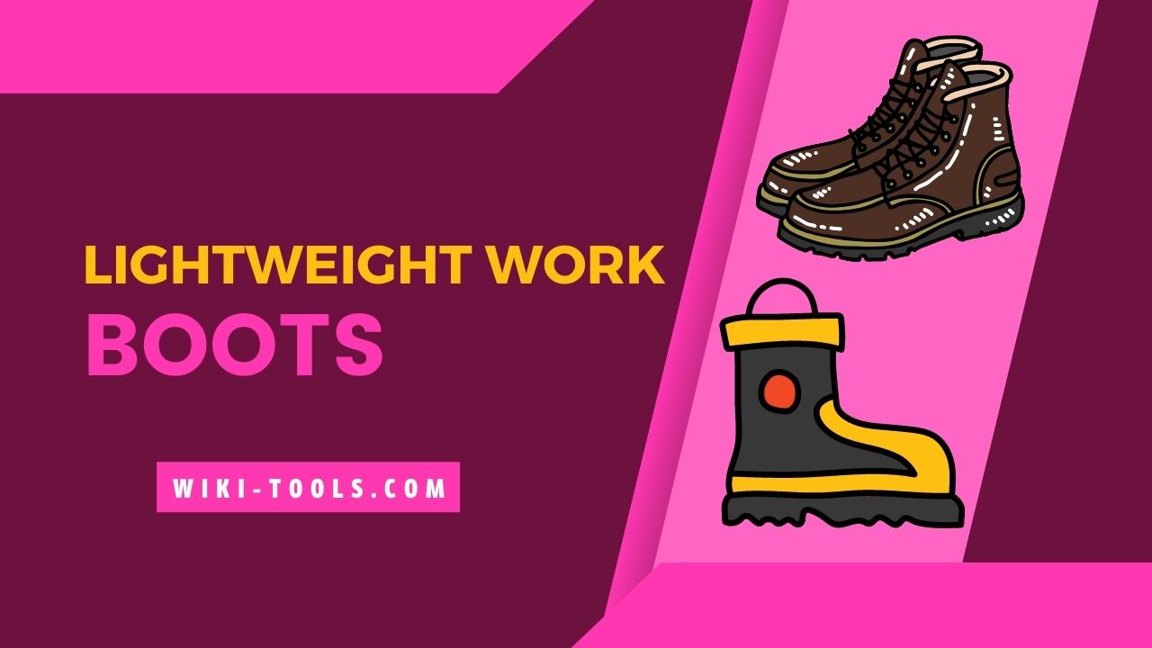 Best Lightweight Work Boots