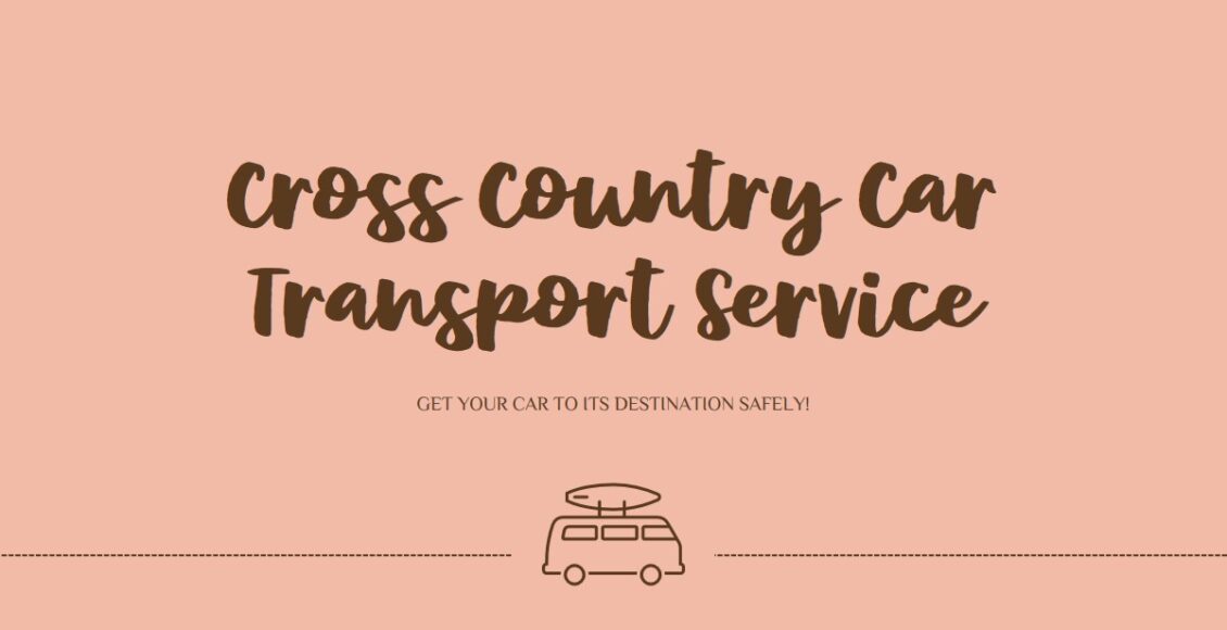 Top Questions to Ask a Cross Country Car Transport Service