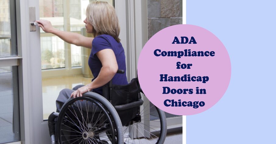 ADA Compliance for Handicap Doors in Chicago